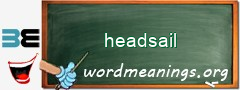 WordMeaning blackboard for headsail